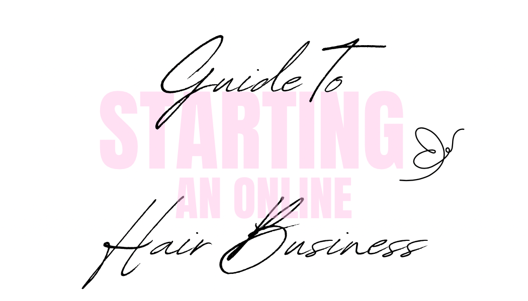 STARTING AN ONLINE HAIR BUSINESS EBOOK